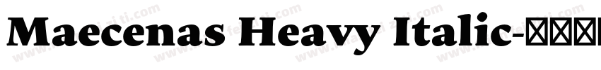 Maecenas Heavy Italic字体转换